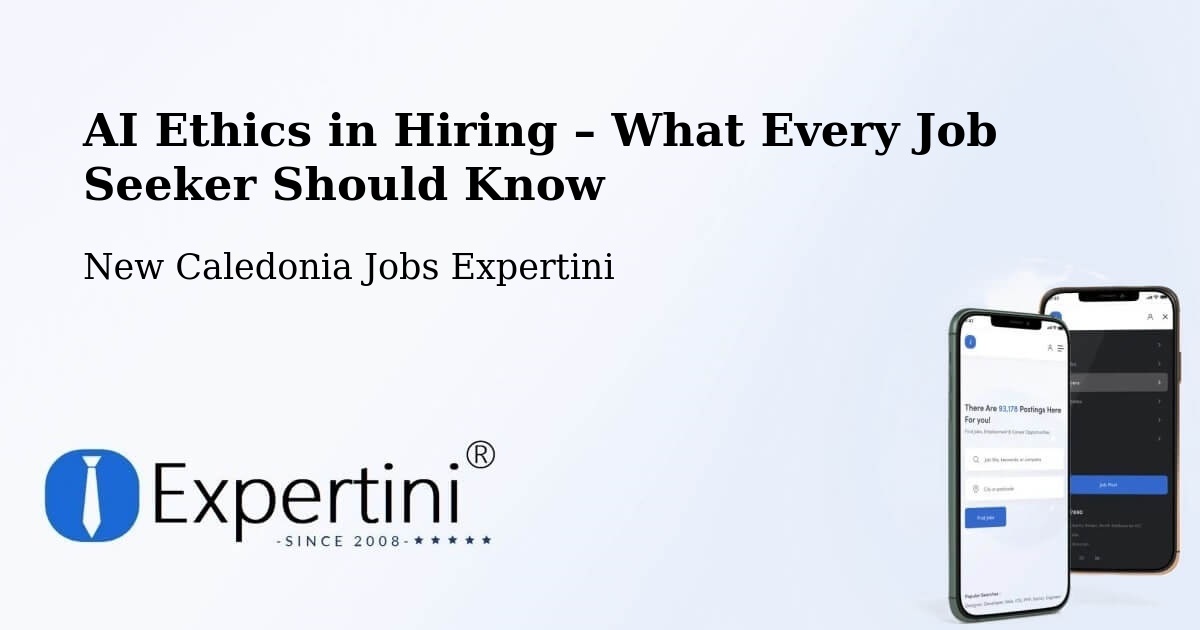 AI Ethics in Recruitment & Hiring – Neto - Neto, New Caledonia Jobs Expertini
