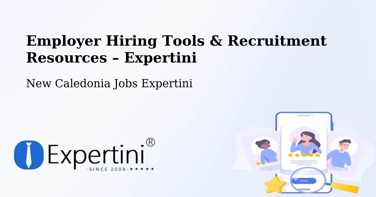 Employer Hiring Tools & Recruitment Resources – Neto - Neto, New Caledonia Jobs Expertini