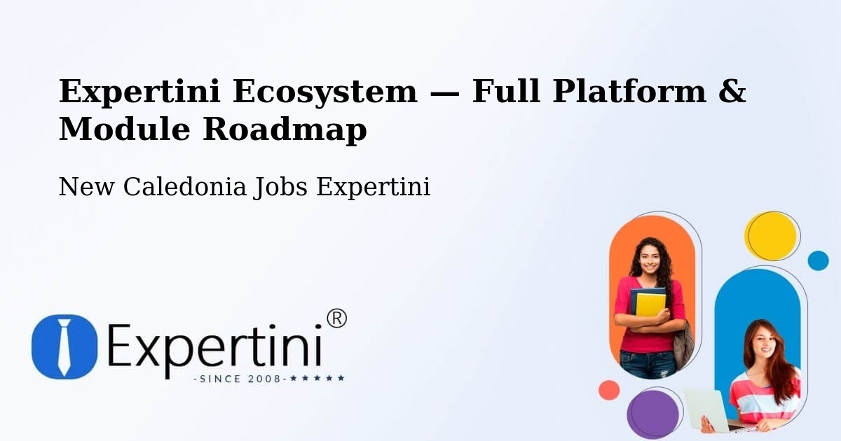 Expertini Ecosystem — Full Platform & Module Roadmap – Neto