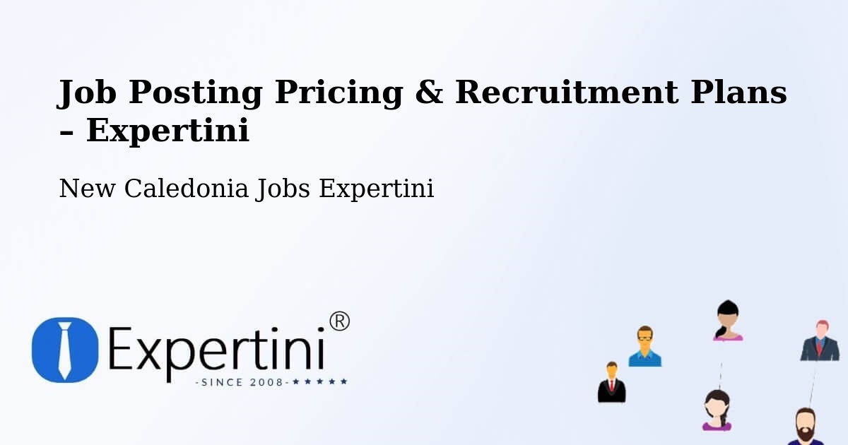Job Posting Pricing & Recruitment Plans – Neto - Neto, New Caledonia Jobs Expertini