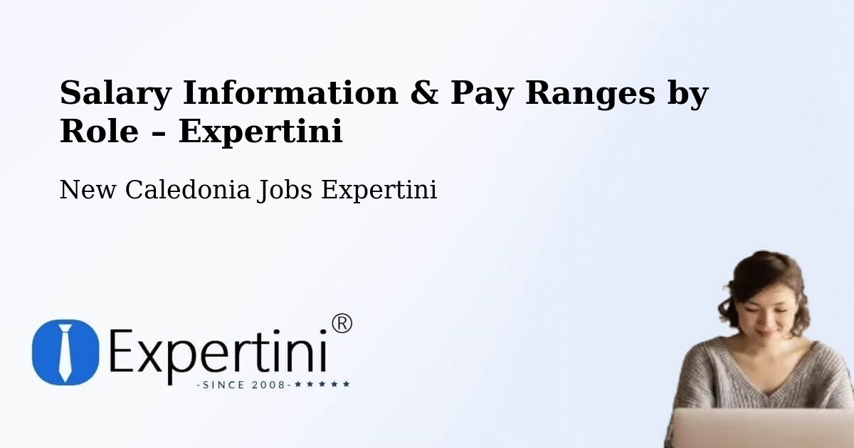 Salary Information & Pay Ranges – Neto - Neto, New Caledonia Jobs Expertini